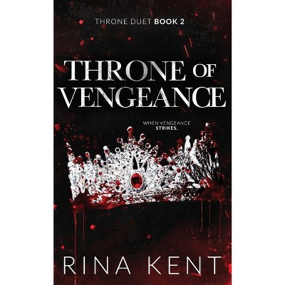 Throne of Vengeance - (Throne Duet Special Edition) by Rina Kent
