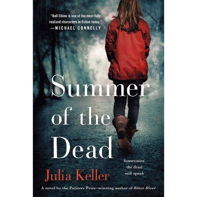  Summer of the Dead (Bell Elkins Series #3) (Paperback) by Julia Keller 