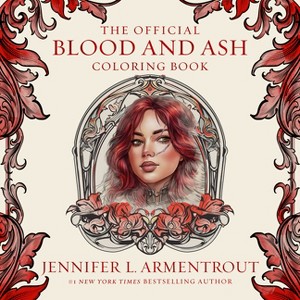 Official Blood and Ash Coloring Book - by Jennifer L. Armentrout (Paperback) - 1 of 1