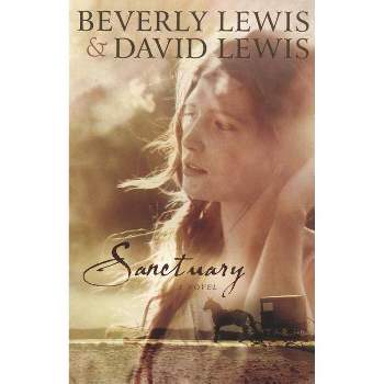 Sanctuary - by  David Lewis & Beverly Lewis (Paperback)