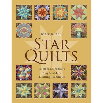 Star Quilts - by  Mary Knapp (Mixed Media Product)