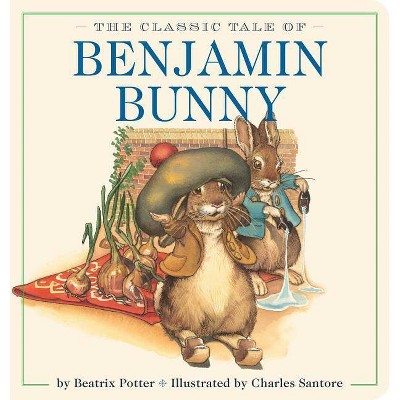 The Classic Tale of Benjamin Bunny Oversized Padded Board Book - (Oversized Padded Board Books) by  Beatrix Potter