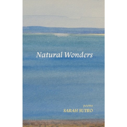 Natural Wonders - by  Sarah Sutro (Paperback) - image 1 of 1