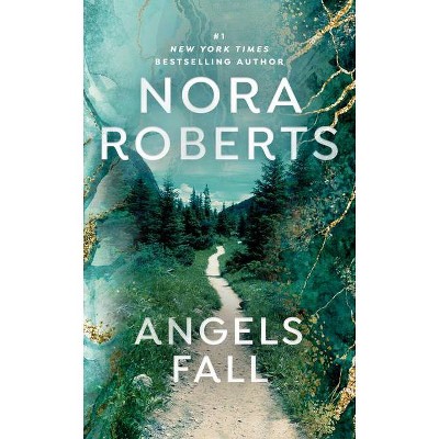 Angels Fall - by  Nora Roberts (Paperback)