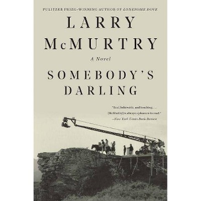 Somebody's Darling - by  Larry McMurtry (Paperback)