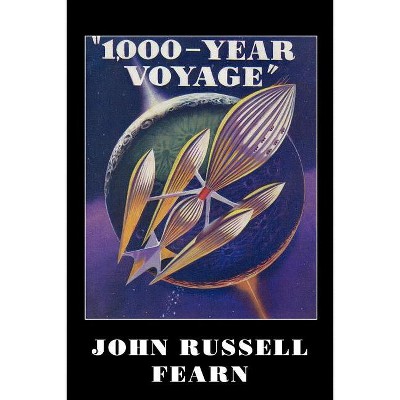 1,000-Year Voyage - by  John Russell Fearn (Paperback)