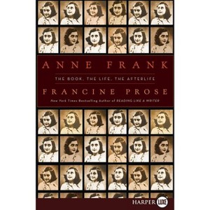 Anne Frank LP - Large Print by  Francine Prose (Paperback) - 1 of 1