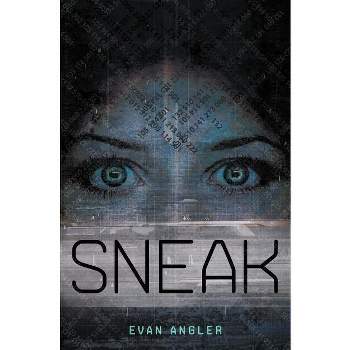 Sneak - (Swipe) by  Evan Angler (Paperback)