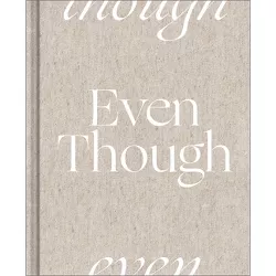 Even Though - by  M H Clark (Hardcover)