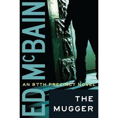 The Mugger - (87th Precinct Mysteries (Paperback)) by  Ed McBain (Paperback)