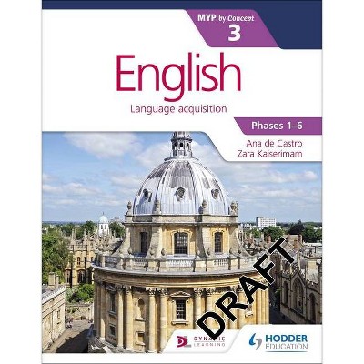 English for the Ib Myp 3 - by  Ana de Castro (Paperback)