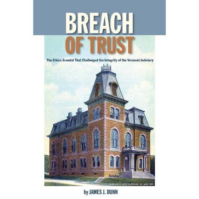 Breach of Trust - by  James Dunn (Paperback)