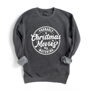 Simply Sage Market Probably Watching Christmas Movies Garment Dyed Sweatshirt - 1 of 4