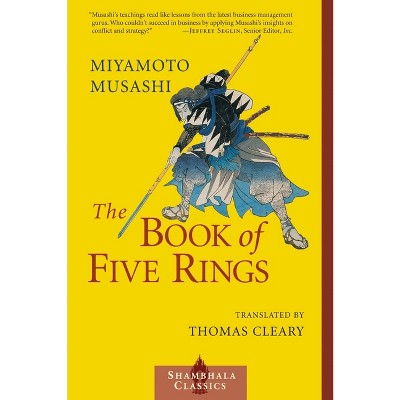 The Book of Five Rings - (Shambhala Classics) by  Miyamoto Musashi (Paperback)