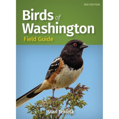 Birds Of Washington Field Guide - (bird Identification Guides) 2nd ...