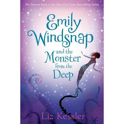 Emily Windsnap and the Monster from the Deep - by  Liz Kessler (Paperback)