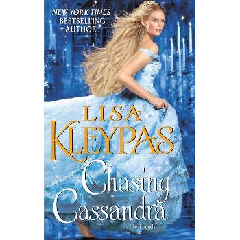 Chasing Cassandra - by Lisa Kleypas (Paperback)