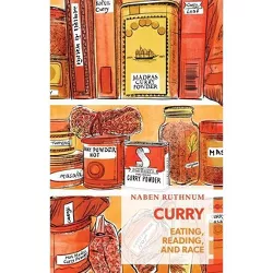 Curry - (Exploded Views) by  Naben Ruthnum (Paperback)