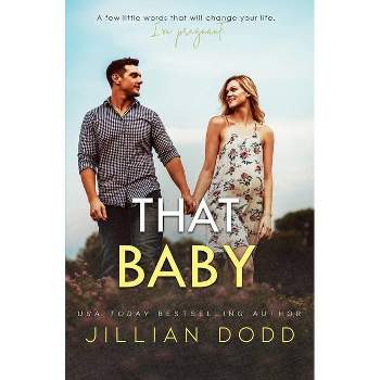 That Baby - (That Boy) by Jillian Dodd
