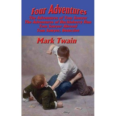 Four Adventures - by  Mark Twain (Hardcover)