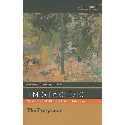 The Prospector - by  J M G Le Clézio (Paperback)