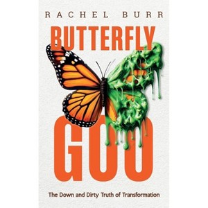 Butterfly Goo - by Rachel Burr - 1 of 1