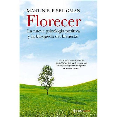  Florecer - by  Martin E P Seligman (Paperback) 