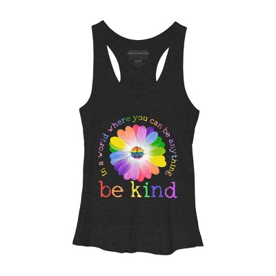 Women's Design By Humans In A World Where You Can Be Anything Be Kind Lgbt By DragonTee Racerback Tank Top - Black Heather - X Large