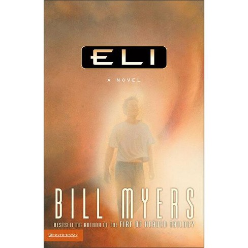 Eli - by  Bill Myers (Paperback) - image 1 of 1