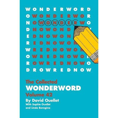 WonderWord Volume 42 - by  David Ouellet & Sophie Ouellet & Linda Boragina (Paperback)