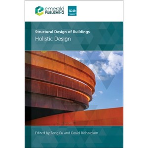 Structural Design of Buildings - by  Feng Fu & David Richardson (Hardcover) - 1 of 1