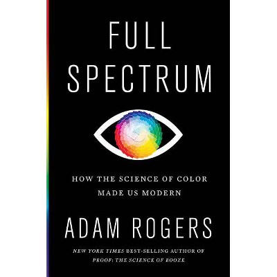 Full Spectrum - by Adam Rogers