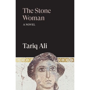 The Stone Woman - by  Tariq Ali (Paperback) - 1 of 1