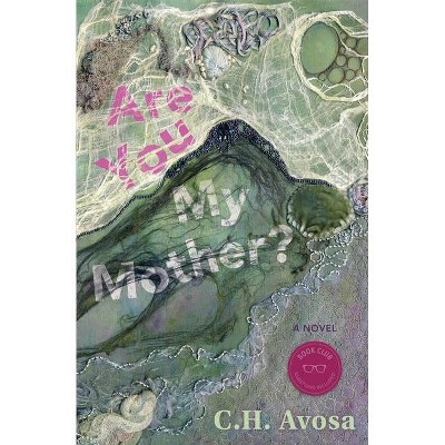 Are You My Mother? - by  C H Avosa (Paperback)