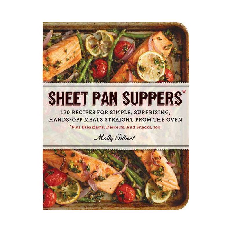 Sheet Pan Suppers - by  Molly Gilbert (Paperback), 1 of 2