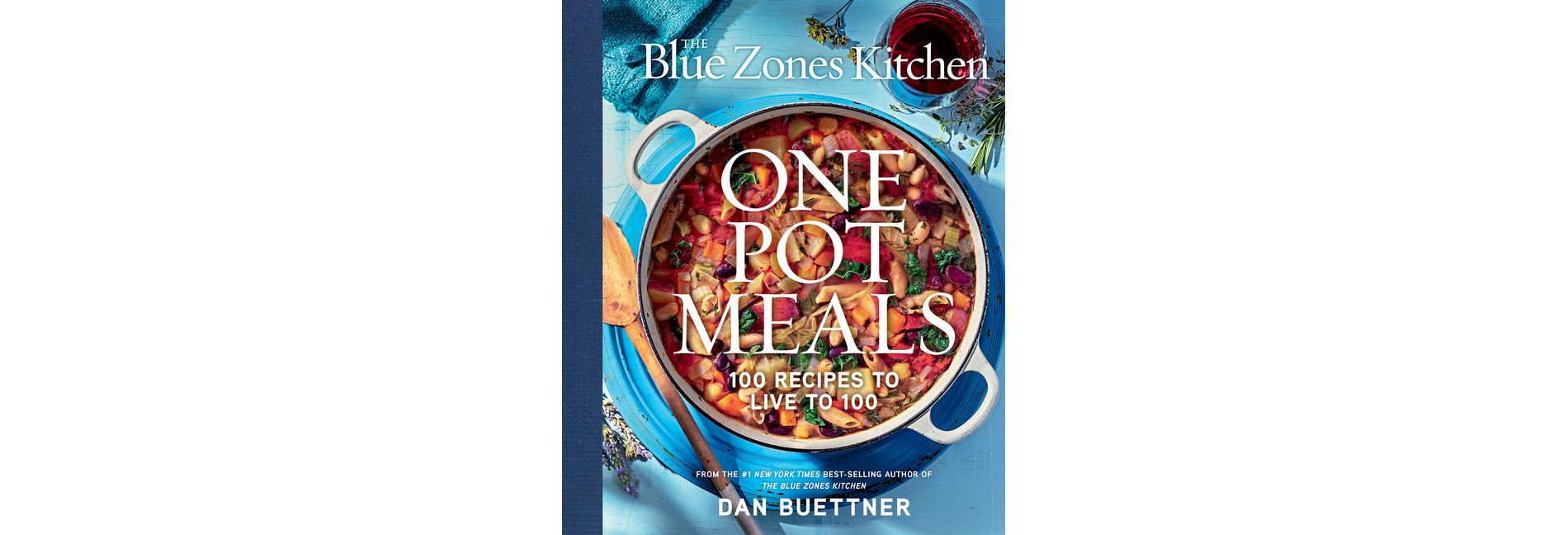 The Blue Zones Kitchen One Pot Meals - by  Dan Buettner (Hardcover)