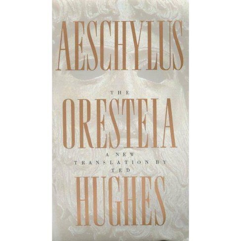 The Oresteia of Aeschylus - by  Hughes (Paperback) - image 1 of 1