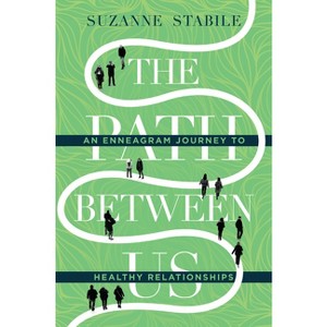 The Path Between Us - by  Suzanne Stabile (Hardcover) - 1 of 1