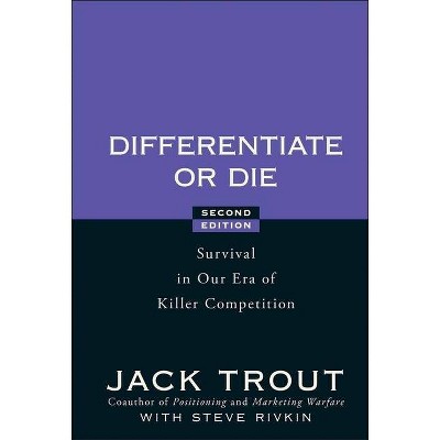 Differentiate or Die - 2nd Edition by  Jack Trout & Steve Rivkin (Hardcover)