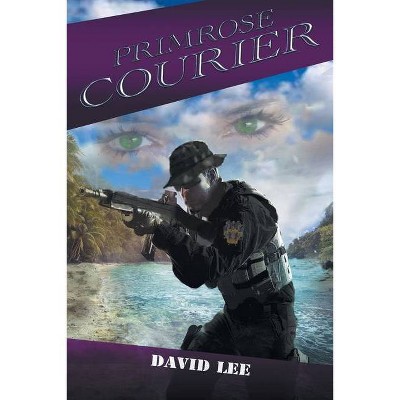 Primrose Courier - by  David Lee (Paperback)