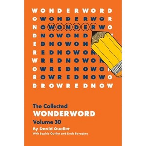 WonderWord Volume 33 - by  David Ouellet & Sophie Ouellet & Linda Boragina (Paperback) - 1 of 1