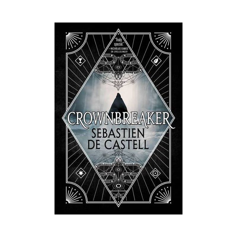 Crownbreaker - (Spellslinger) by  Sebastien De Castell (Paperback), 1 of 2