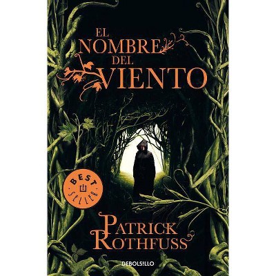 El Nombre Del Viento / The Name Of The Wind - (crónica Del Asesino De  Reyes) By Patrick Rothfuss (paperback) : Target