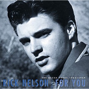 Rick Nelson - For You-Decca Years 1963-1969 (CD) - 1 of 1