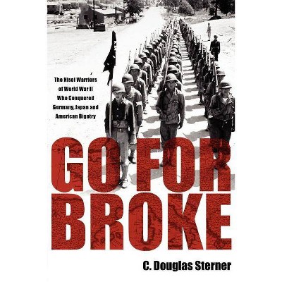 Go for Broke - by  C Douglas Sterner (Paperback)