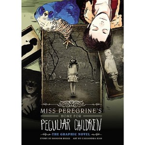 Miss Peregrine's Home for Peculiar Children - (Miss Peregrine's Peculiar Children: The Graphic Novel) by  Ransom Riggs (Hardcover) - 1 of 1