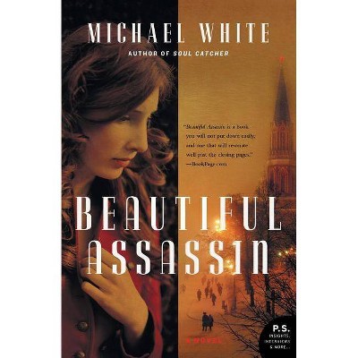 Beautiful Assassin - (P.S.) by  Michael C White (Paperback)