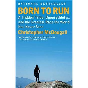 Born to Run by Christopher Mcdougall (Paperback)