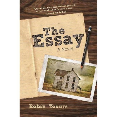 The Essay - by  Robin Yocum (Paperback)