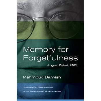 Memory for Forgetfulness - (Literature of the Middle East) by  Mahmoud Darwish (Paperback)